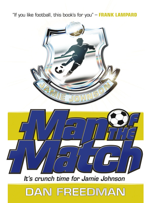 Title details for Man of the Match by Dan Freedman - Available